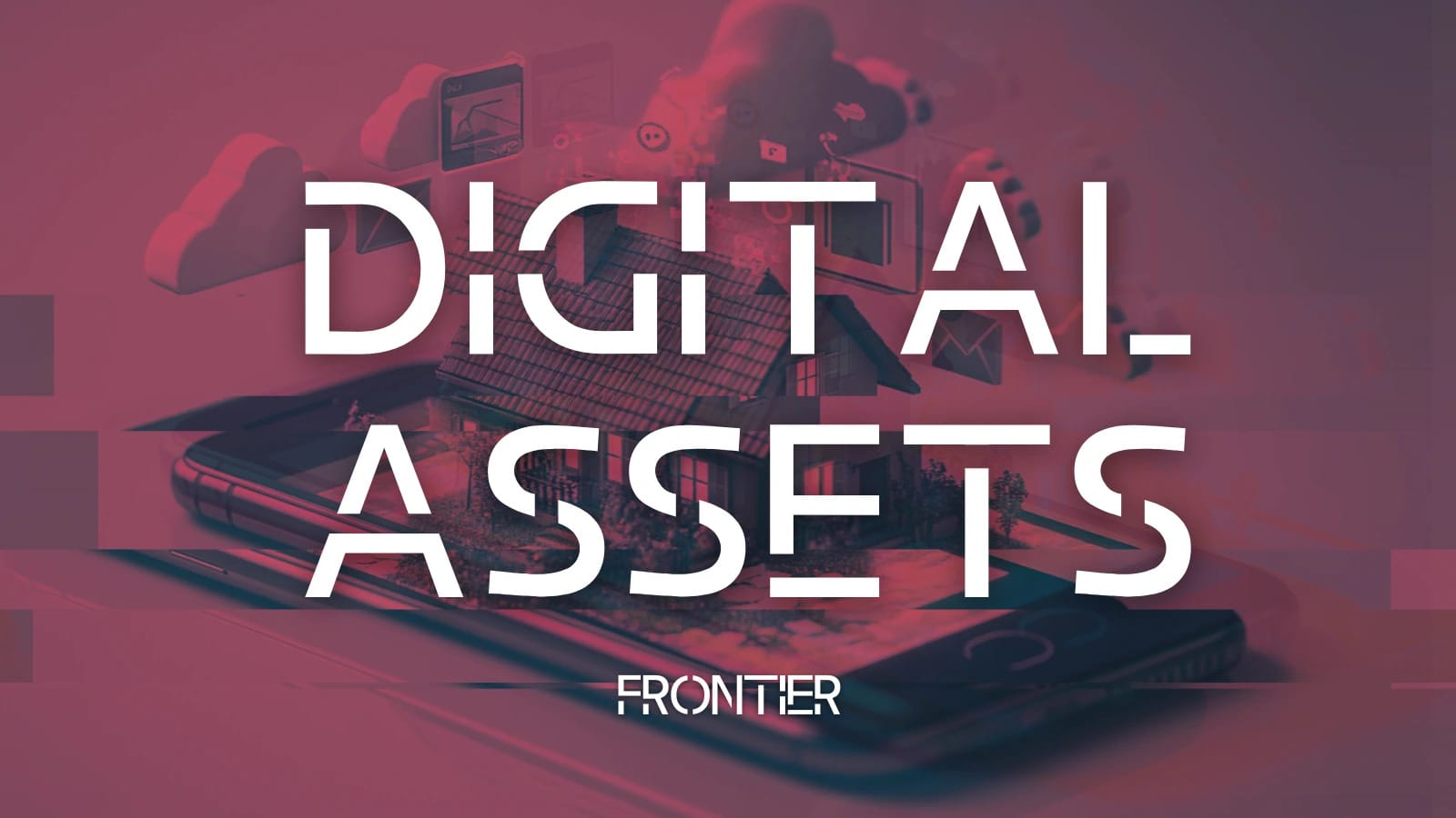 #FRONTIER - Digital Assets