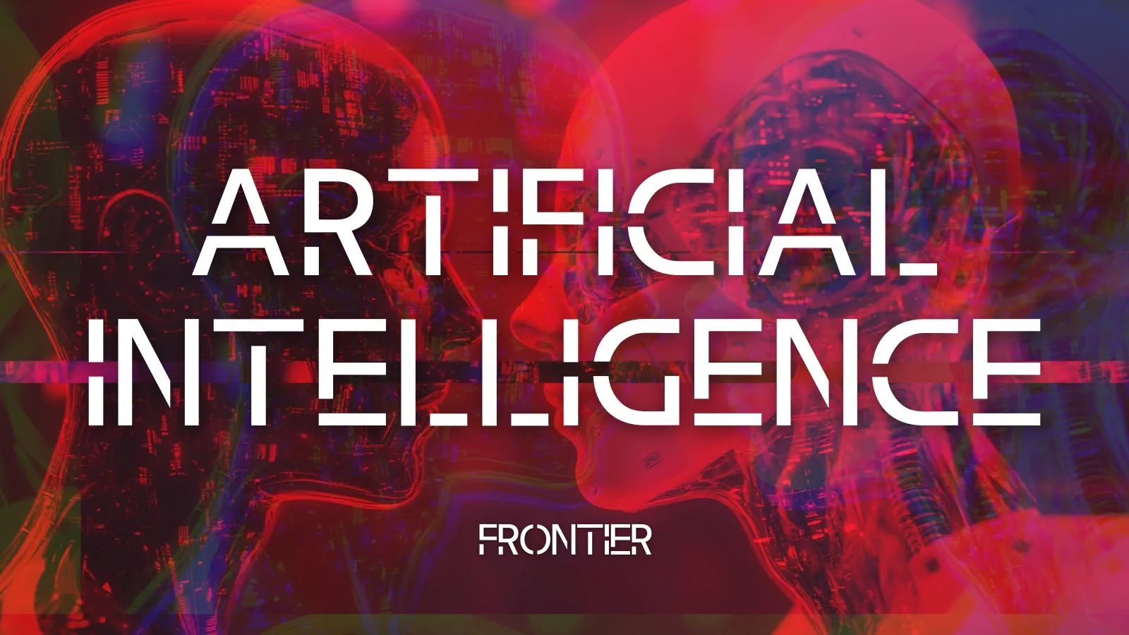 #FRONTIER: Artificial Intelligence